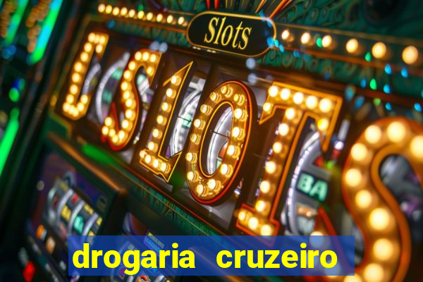 drogaria cruzeiro do sul